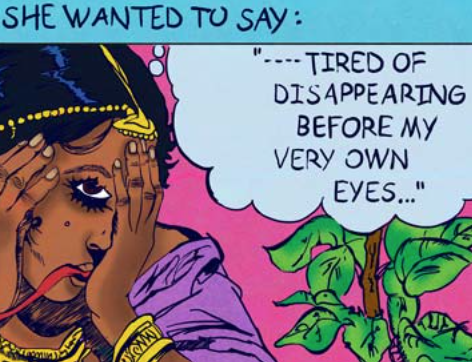 A comic strip style image featuring an Indian woman with her face in her hand and the txt "tired of disappearing before my very own eyes"