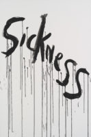 A painting of the word "Sickness" in black paint on a white canvas.